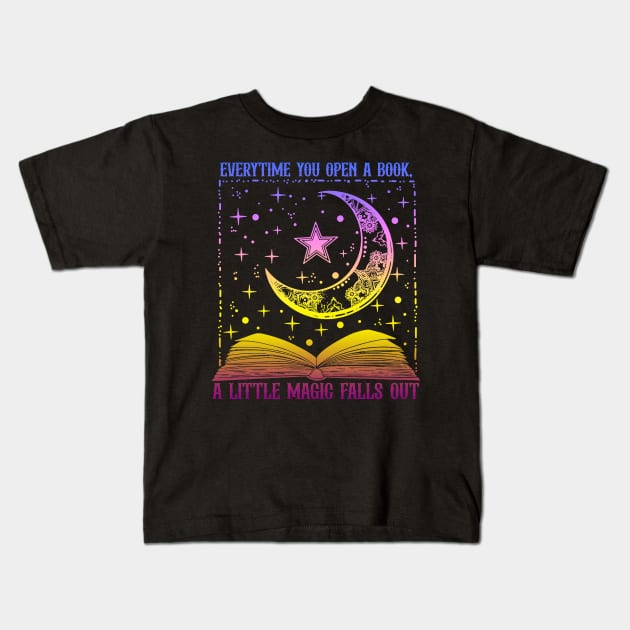 Everytime You Open A Book, A Little Magic Falls Out Kids T-Shirt by Kawaii-n-Spice